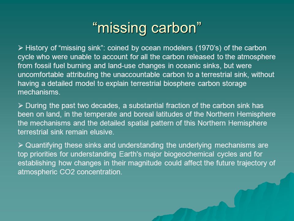 Combination Of Mechanisms Responsible For The Missing Carbon
