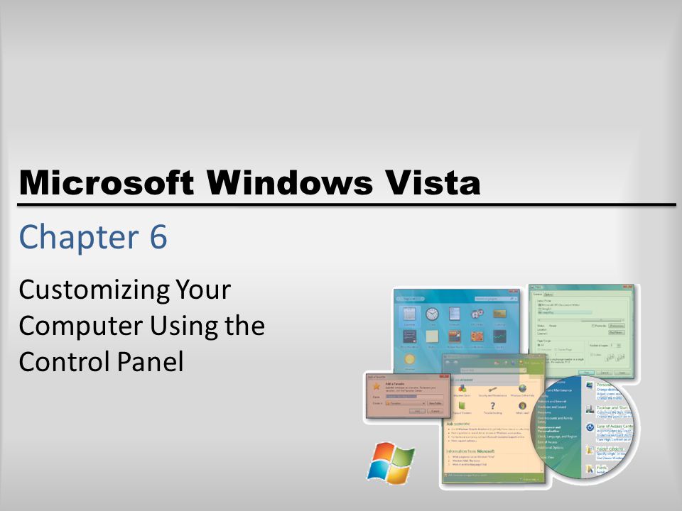 Microsoft Windows Vista Chapter 6 Customizing Your Computer Using the Control Panel