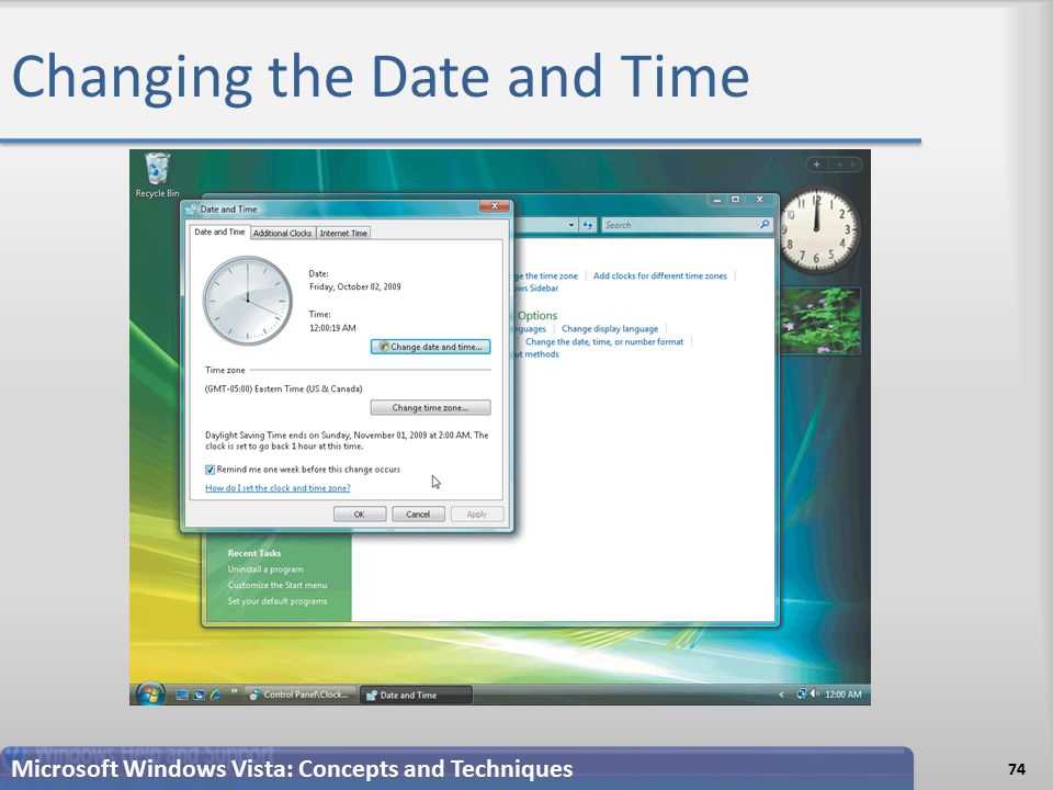 Changing the Date and Time 74 Microsoft Windows Vista: Concepts and Techniques