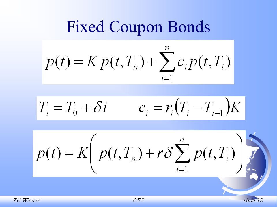 Zvi WienerCF5 slide 18 Fixed Coupon Bonds