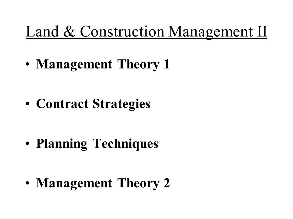 Construction Management Strategies: A Theory of Construction Management
