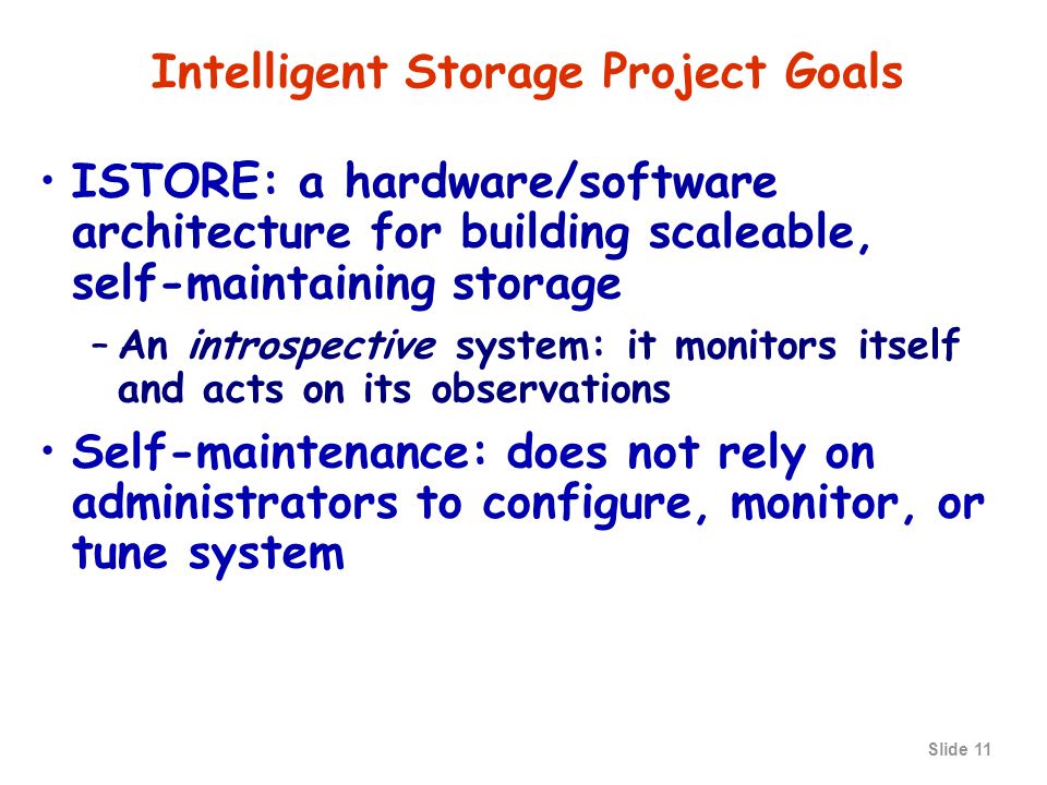 Slide 10 Storage Priorities: Research v.