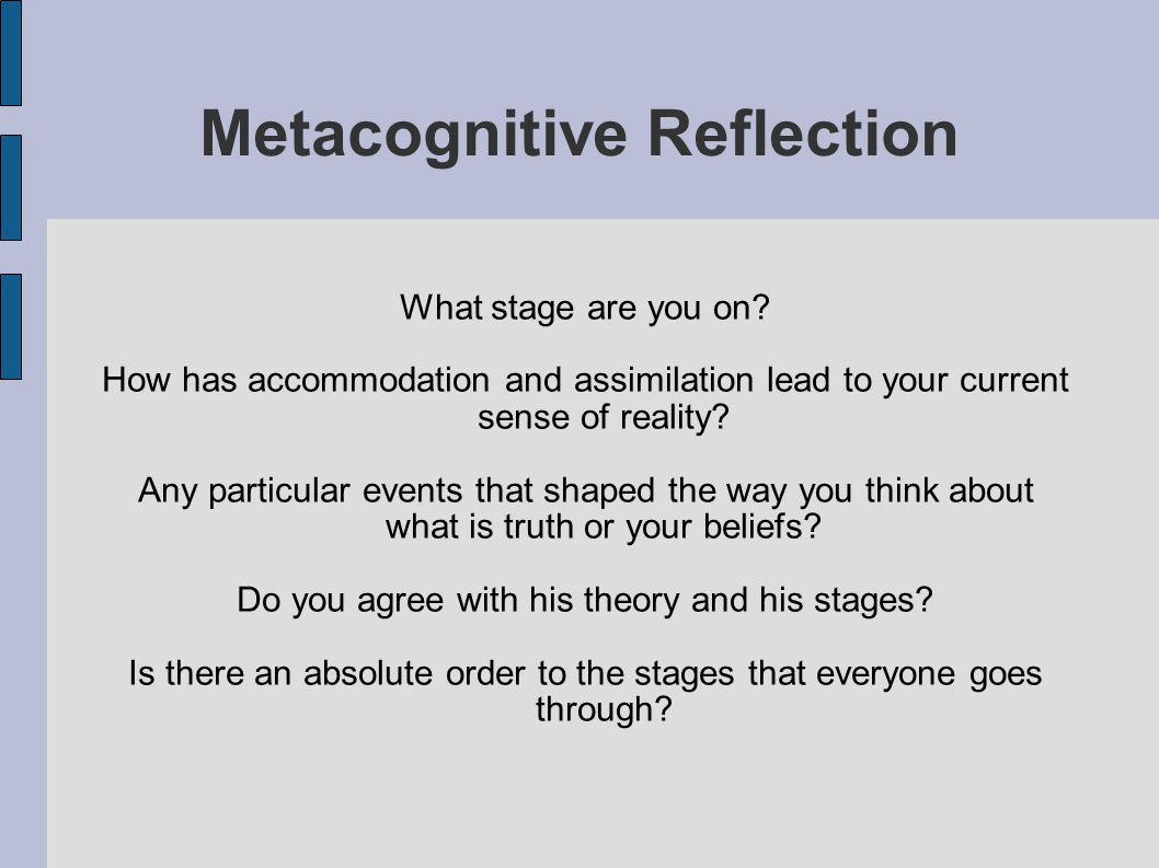 Metacognitive Reflection What stage are you on.