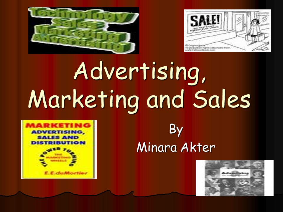Advertising, Marketing and Sales By Minara Akter