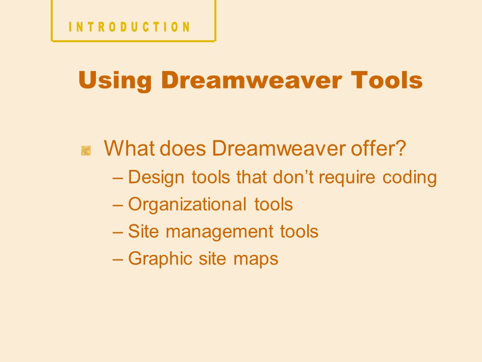What does Dreamweaver offer.