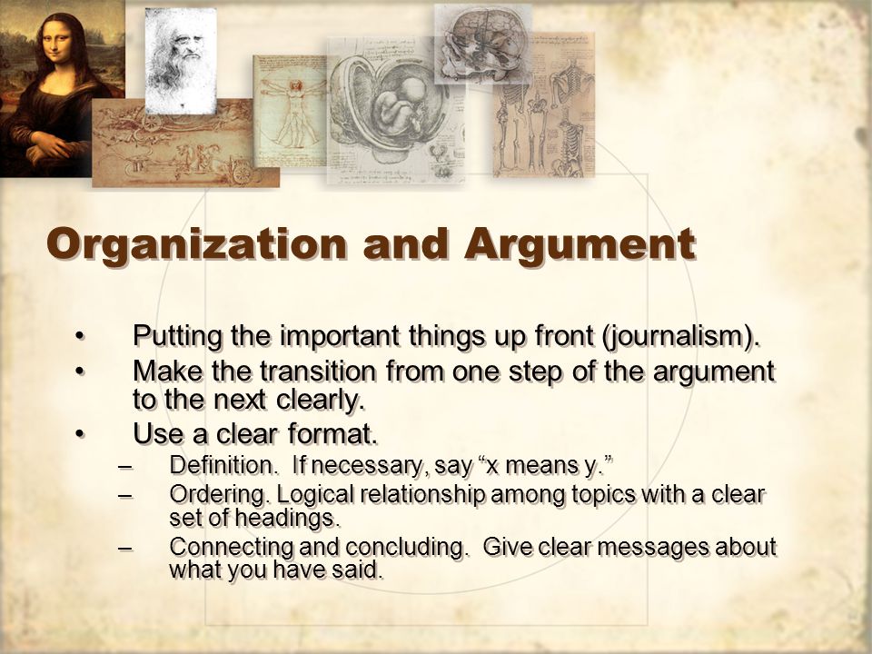 Organization and Argument Putting the important things up front (journalism).