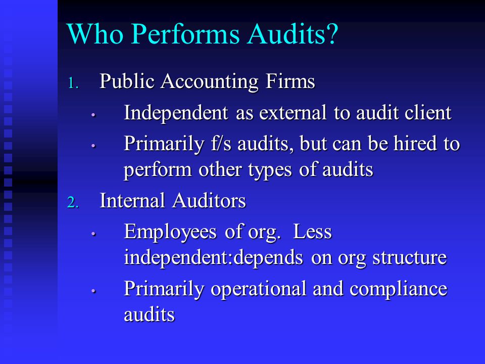 Who Performs Audits. 1.