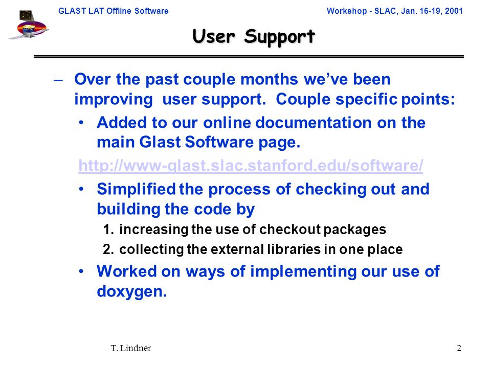 GLAST LAT Offline SoftwareWorkshop - SLAC, Jan , 2001 T.