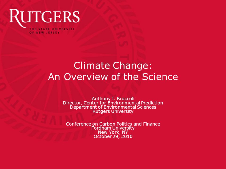 Climate Change: An Overview of the Science Anthony J.