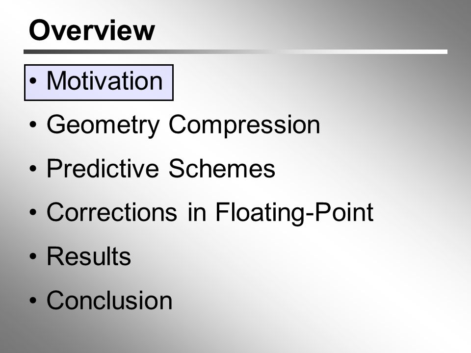 Lossless Compression of Floating-Point Geometry Martin Isenburg UNC Chapel  Hill Peter Lindstrom LLNL Livermore Jack Snoeyink UNC Chapel Hill. - ppt  download