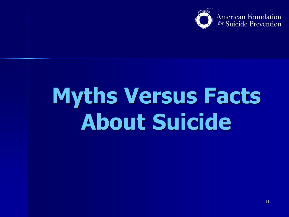 11 Myths Versus Facts About Suicide