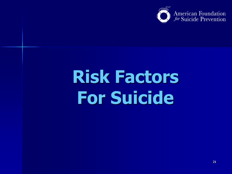 21 Risk Factors For Suicide
