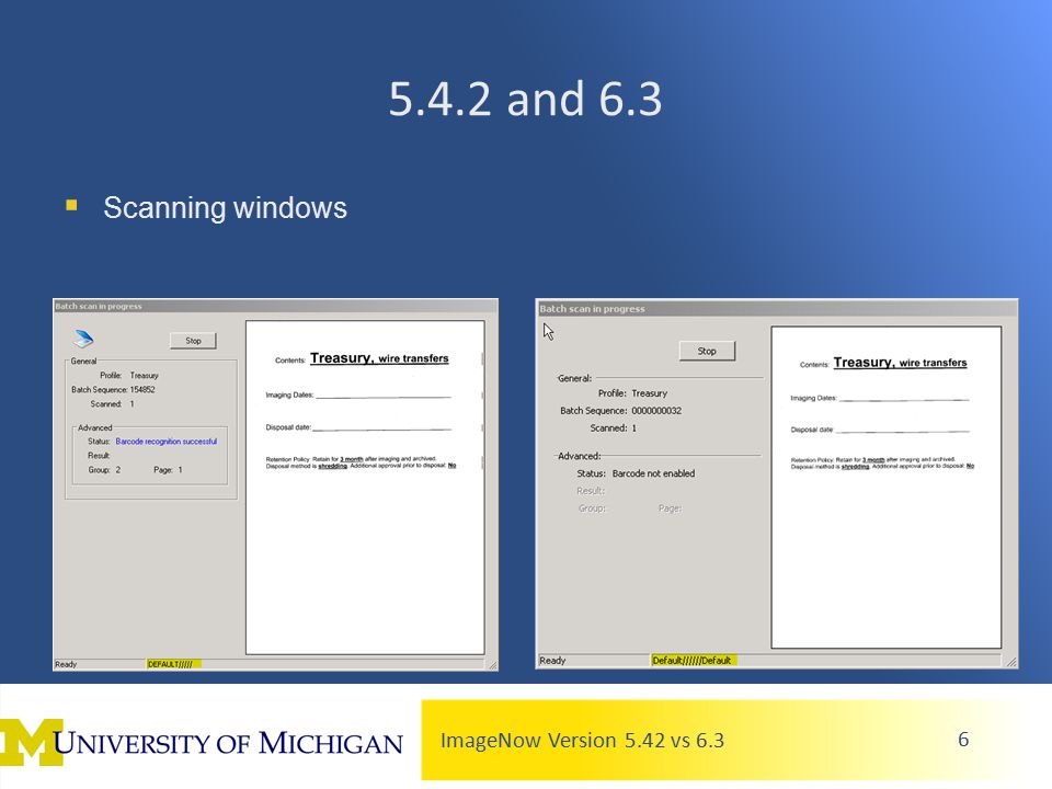 ImageNow Version 5.42 vs and 6.3  Scanning windows