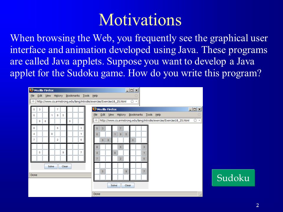 1 Applets. 2 Motivations When browsing the Web, you frequently see the  graphical user interface and animation developed using Java. These programs  are. - ppt download