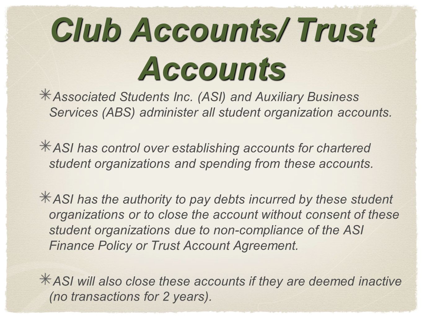 Club Accounts/ Trust Accounts Associated Students Inc.