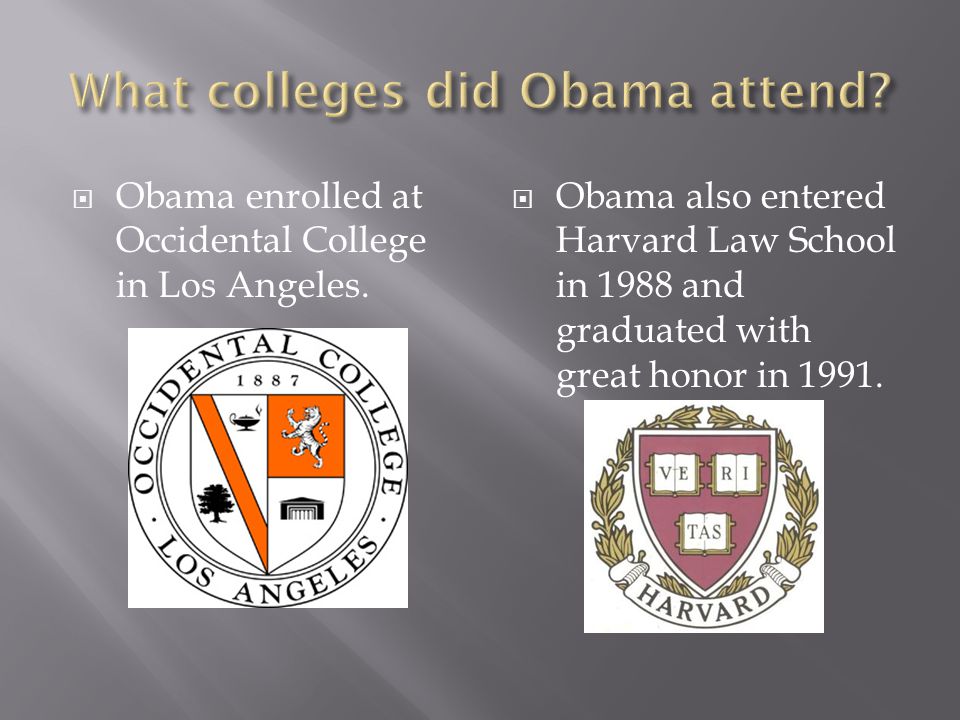  Obama enrolled at Occidental College in Los Angeles.