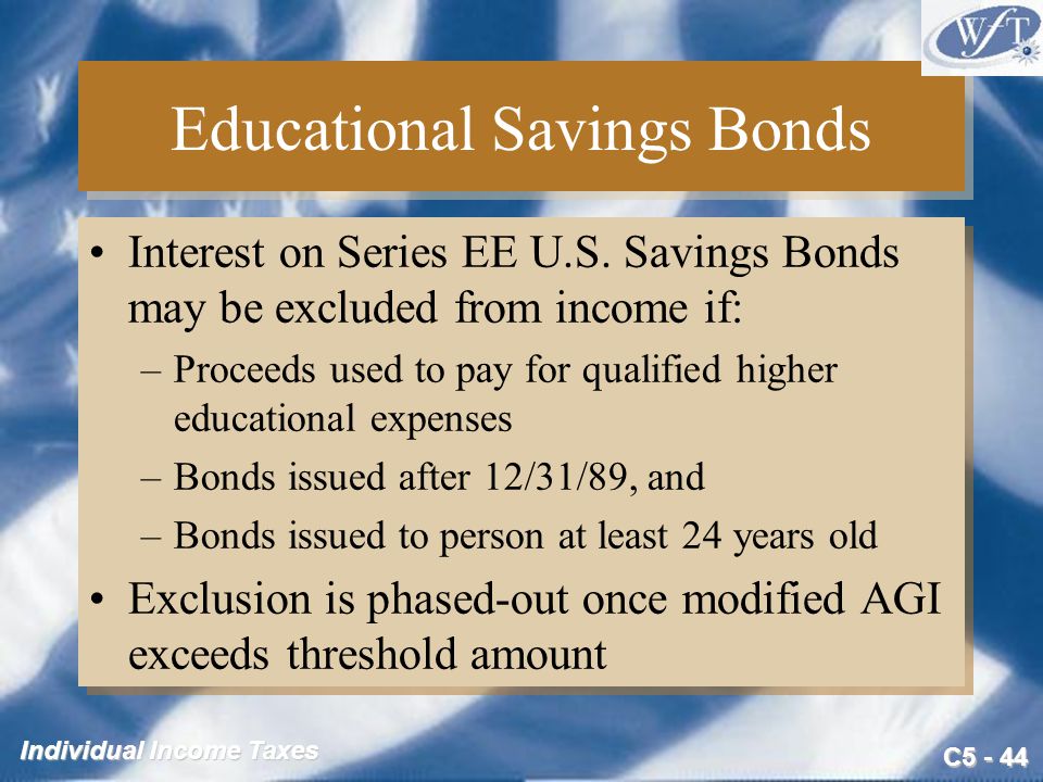 C Individual Income Taxes Educational Savings Bonds Interest on Series EE U.S.