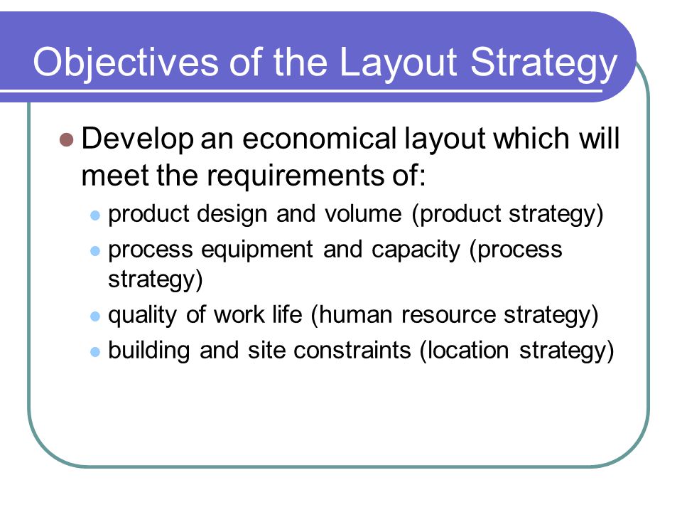 What is layout design and strategy?