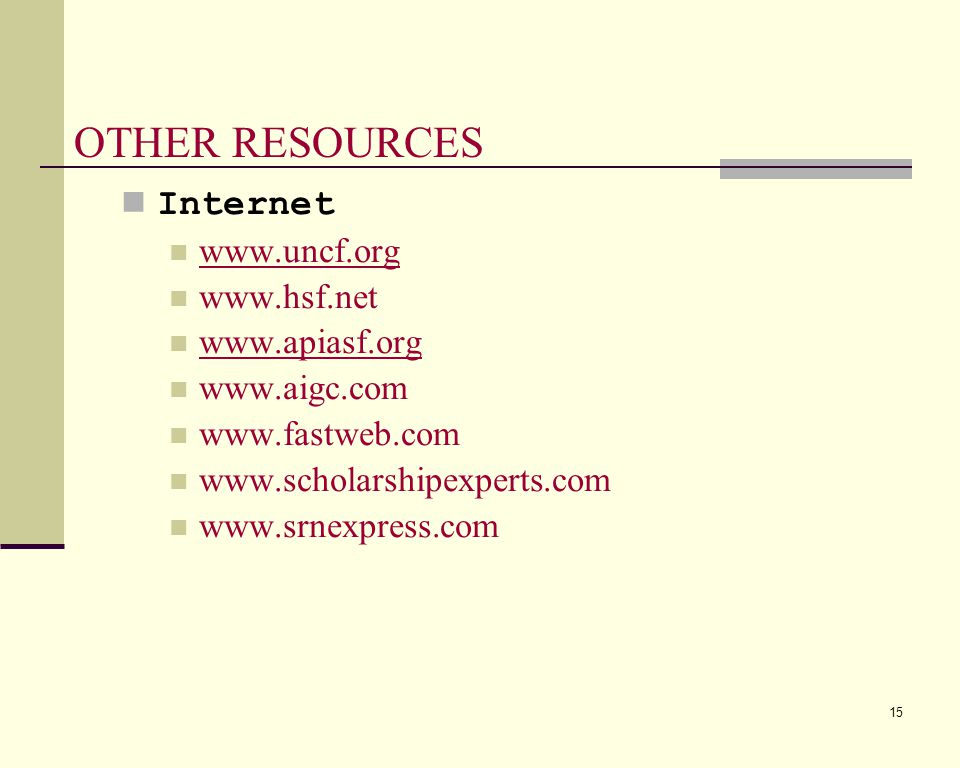 15 OTHER RESOURCES Internet