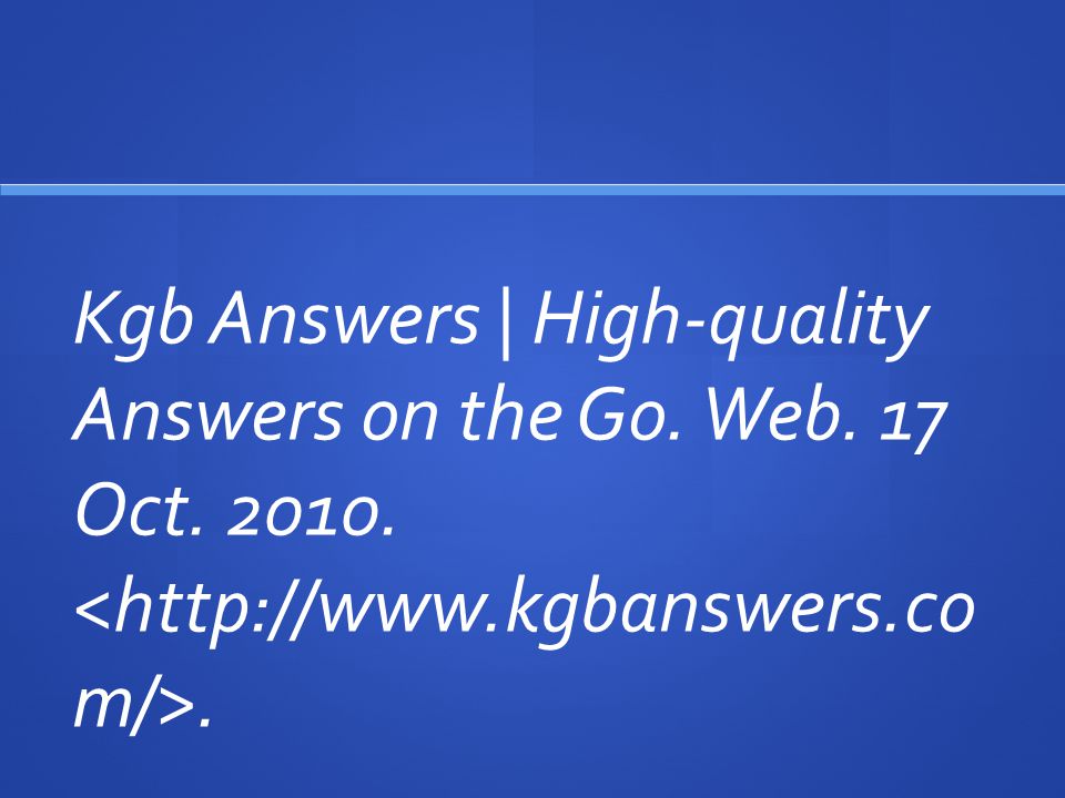 Kgb Answers | High-quality Answers on the Go. Web. 17 Oct