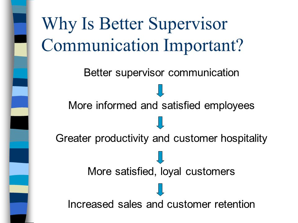 Why Is Better Supervisor Communication Important.