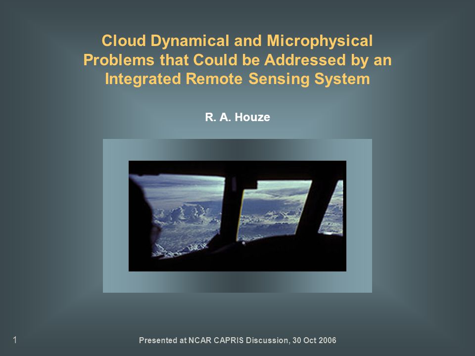 1 Cloud Dynamical And Microphysical Problems That Could Be - 