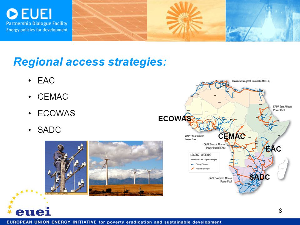 Regional access strategies: EAC CEMAC ECOWAS SADC CEMAC EAC SADC ECOWAS 8