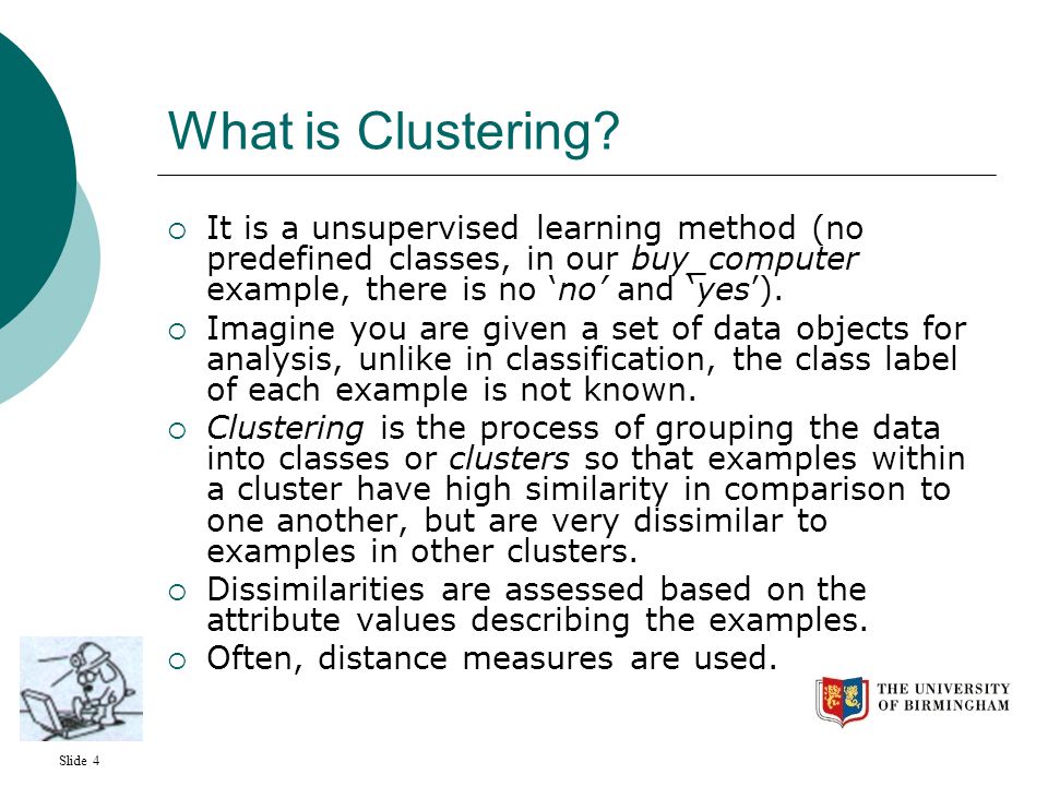 Slide 4 What is Clustering.