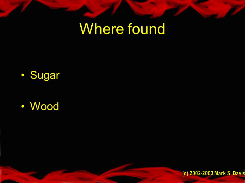 Where found Sugar Wood