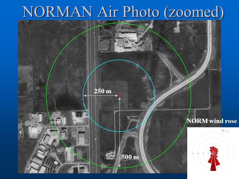 NORMAN Air Photo (zoomed) 250 m 500 m NORM wind rose