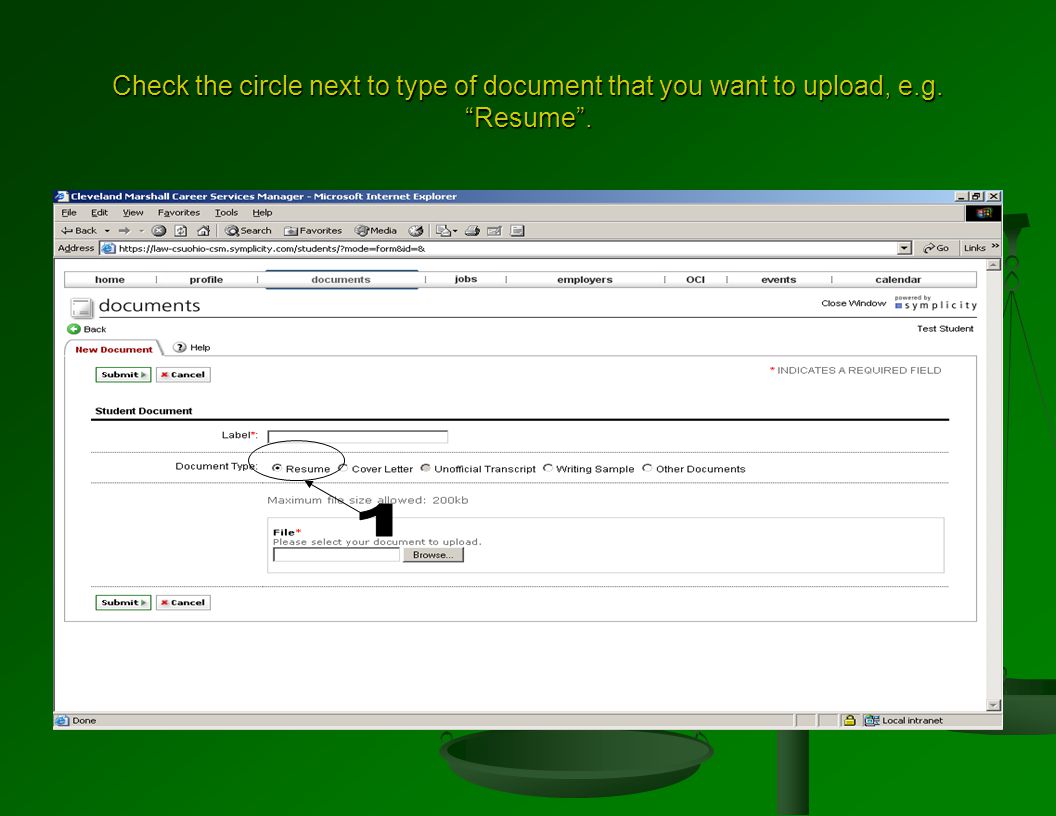 Check the circle next to type of document that you want to upload, e.g. Resume .