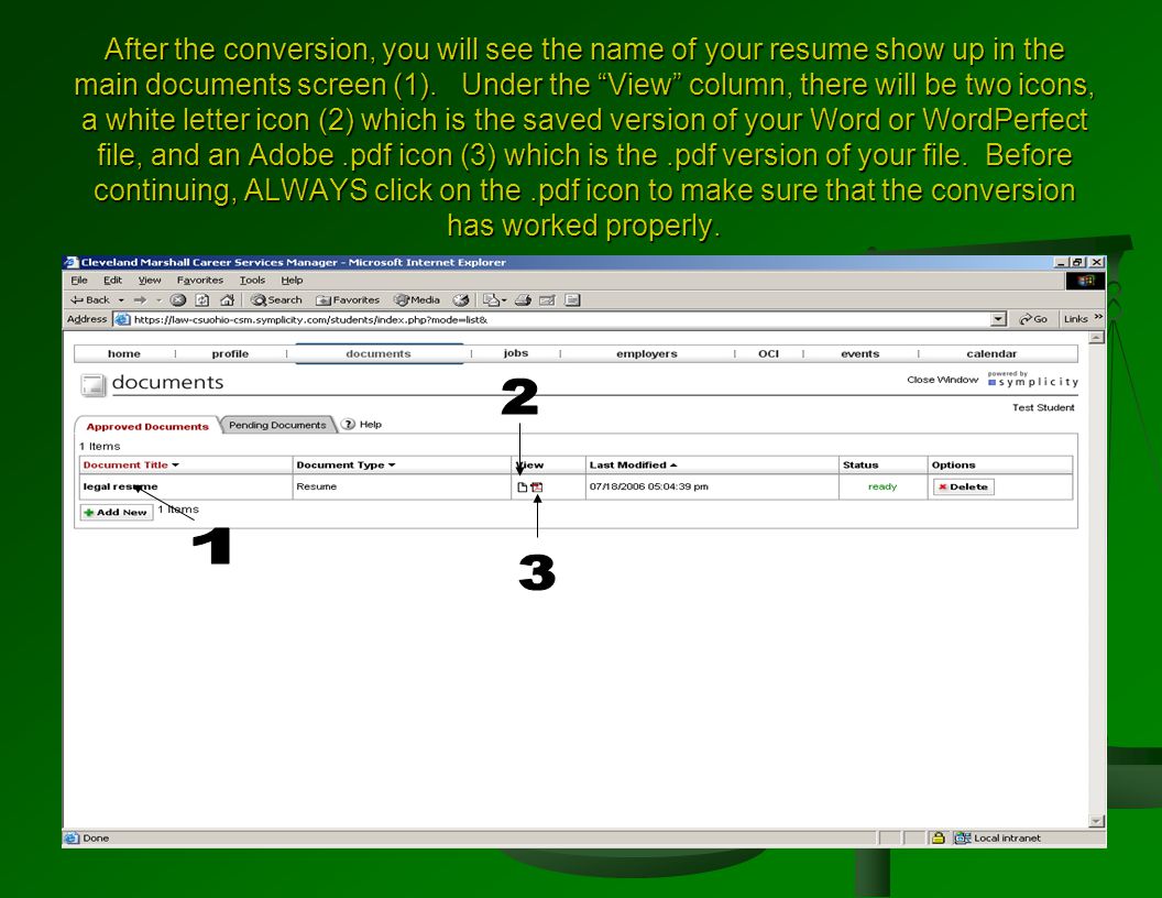After the conversion, you will see the name of your resume show up in the main documents screen (1).