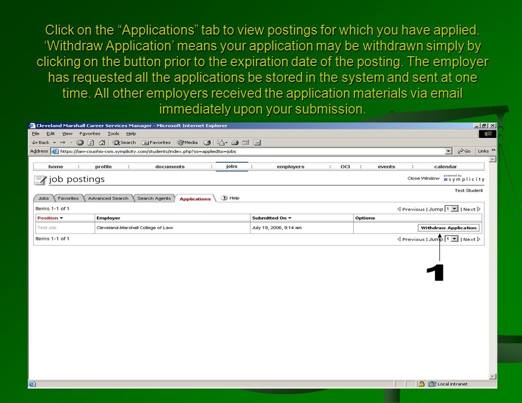 Click on the Applications tab to view postings for which you have applied.