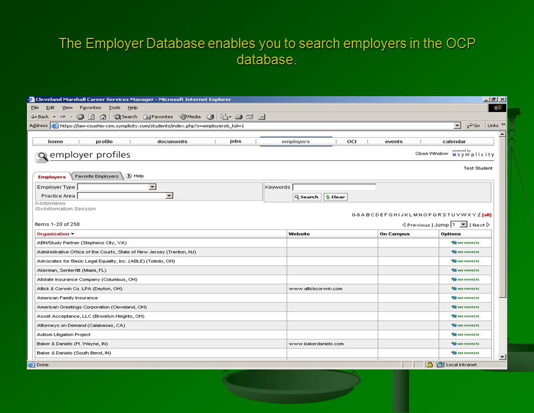 The Employer Database enables you to search employers in the OCP database.