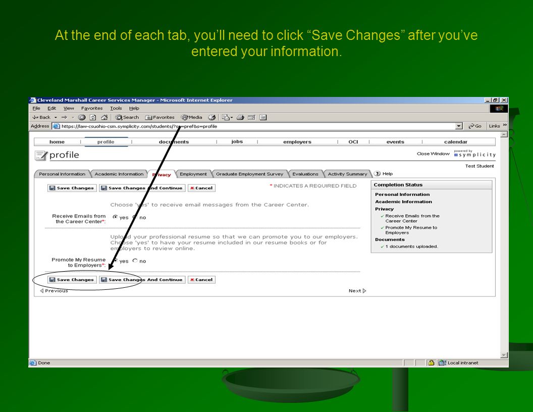 At the end of each tab, you’ll need to click Save Changes after you’ve entered your information.
