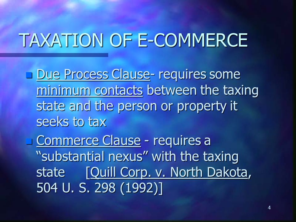 1 TAXATION OF E-COMMERCE n State sales tax-tax imposed by the 