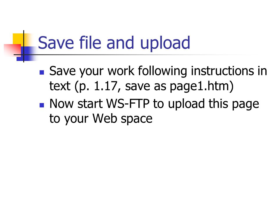 Save file and upload Save your work following instructions in text (p.