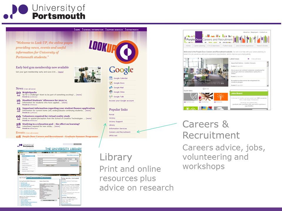 Library Print and online resources plus advice on research Careers & Recruitment Careers advice, jobs, volunteering and workshops