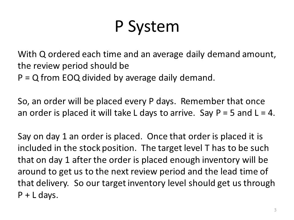 P System 1 Review 2 Review In The Eoq Model We Order The Same Amount At Essentially The Same Interval Of Time In The Q System We Order The Eoq Amount Ppt Download