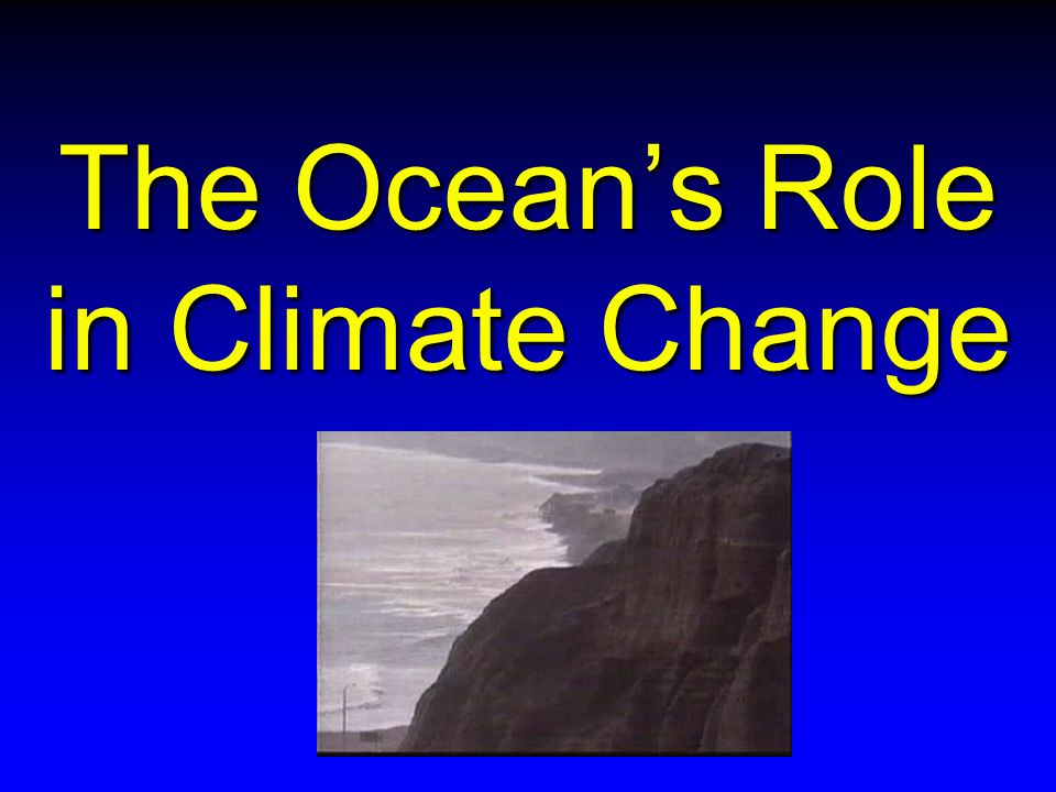 The Ocean’s Role in Climate Change