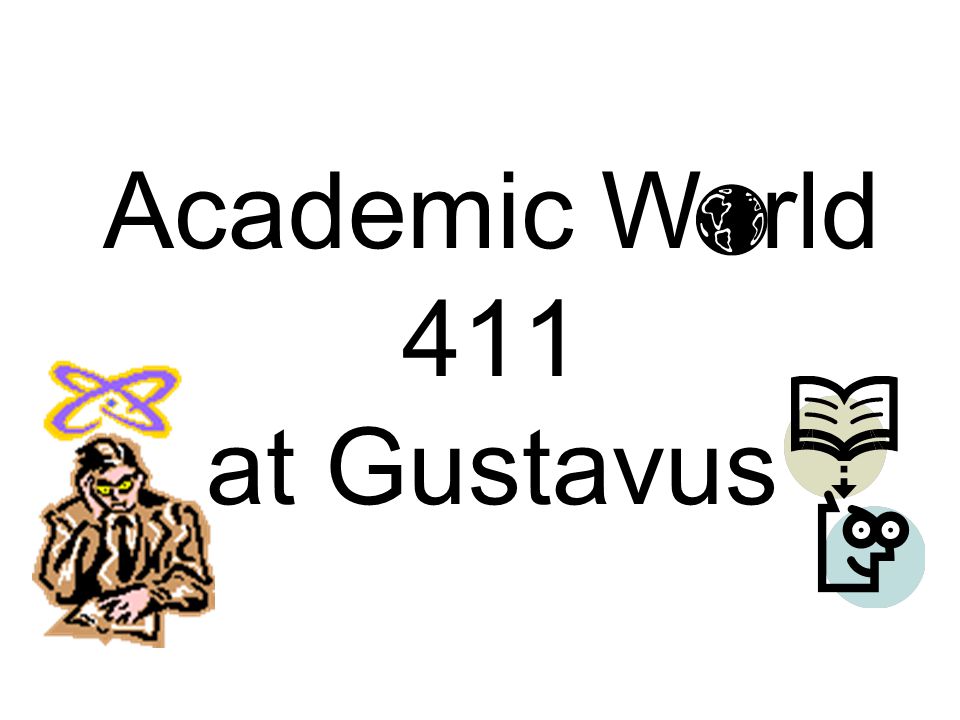 Academic W rld 411 at Gustavus