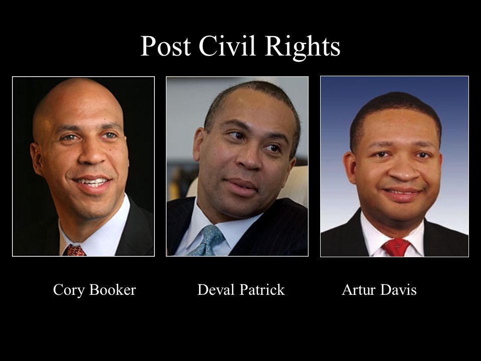 Post Civil Rights Cory Booker Deval Patrick Artur Davis