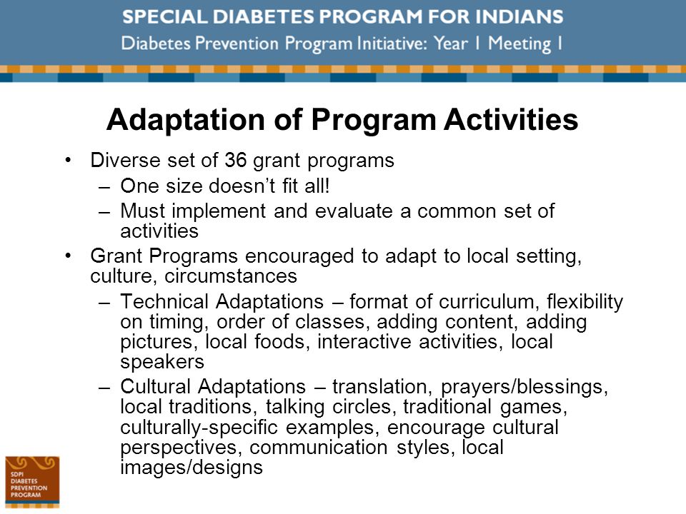 Diverse set of 36 grant programs –One size doesn’t fit all.
