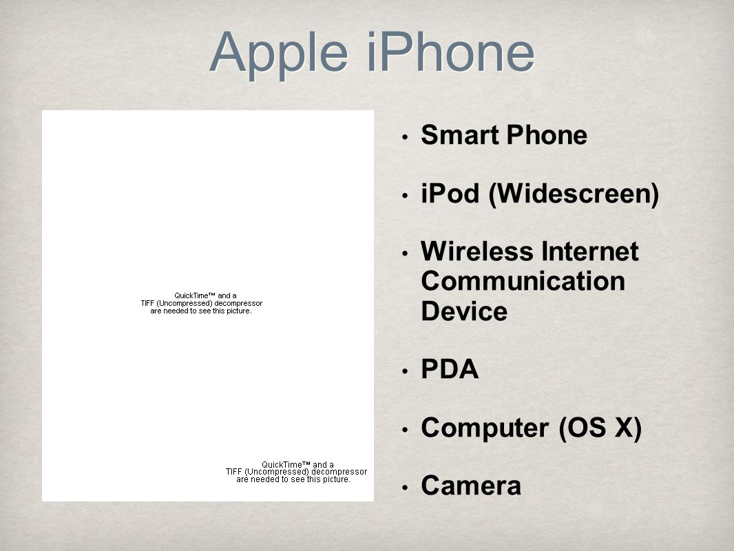 Smart Phone iPod (Widescreen) Wireless Internet Communication Device PDA Computer (OS X) Camera Apple iPhone