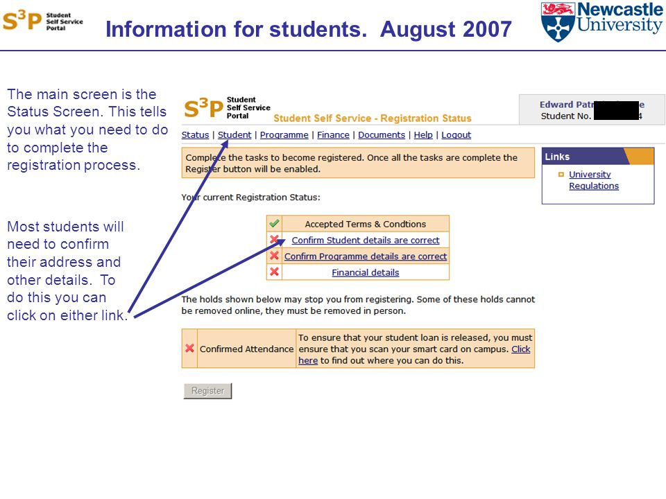 Information for students. August 2007 The main screen is the Status Screen.