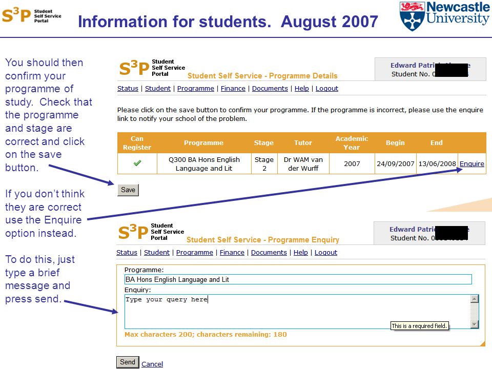 Information for students. August 2007 You should then confirm your programme of study.