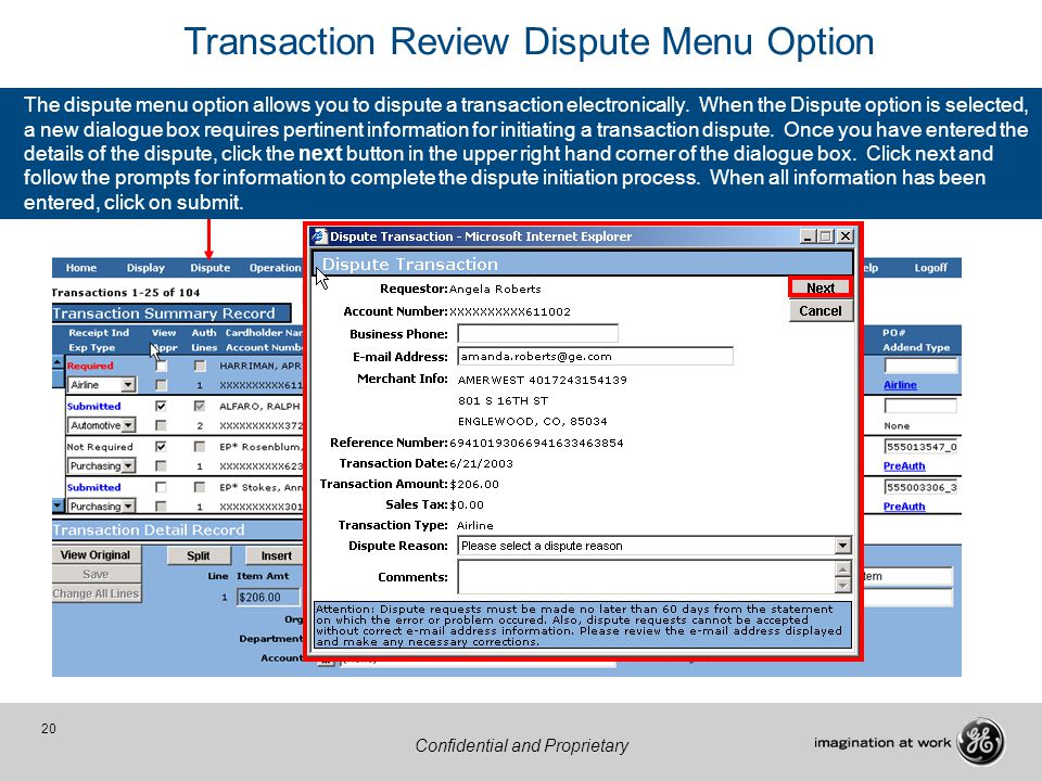 20 Confidential and Proprietary Transaction Review Dispute Menu Option The dispute menu option allows you to dispute a transaction electronically.