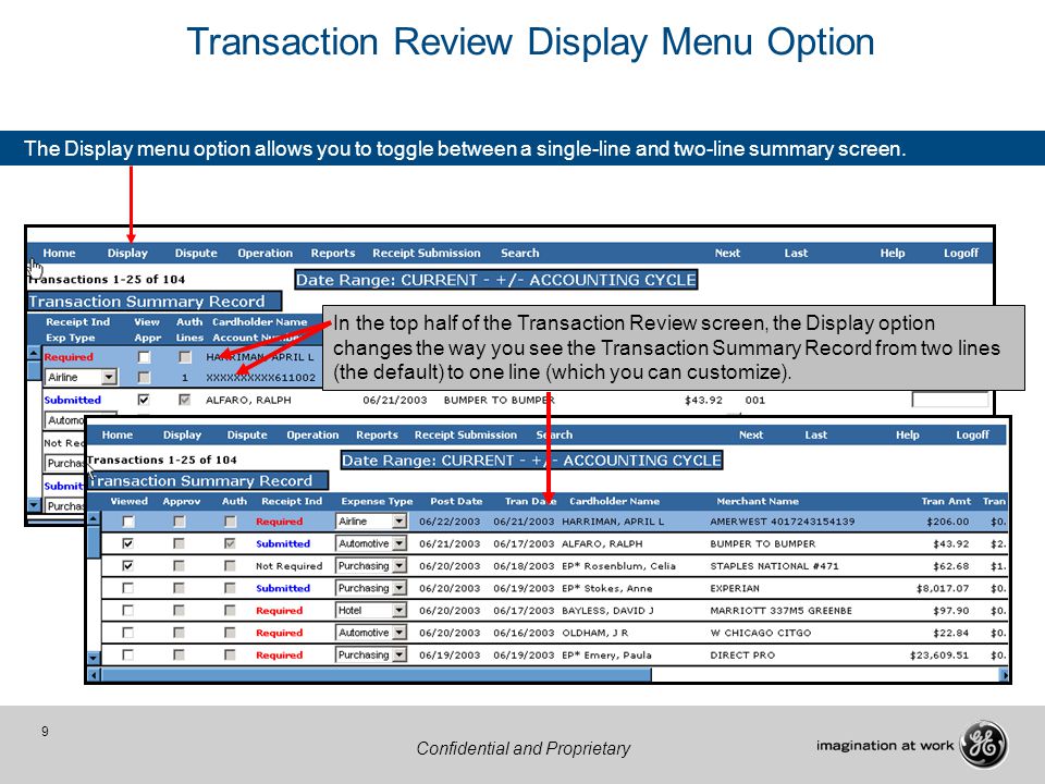 9 Confidential and Proprietary The Display menu option allows you to toggle between a single-line and two-line summary screen.