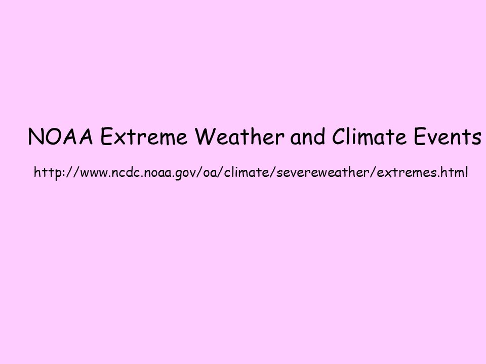 NOAA Extreme Weather and Climate Events