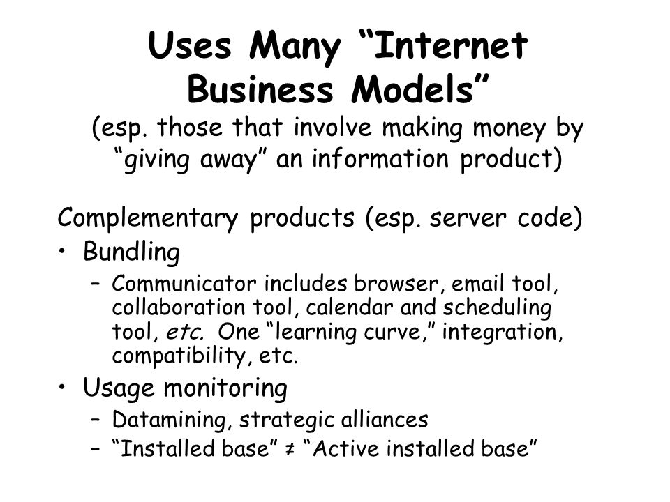 Uses Many Internet Business Models (esp.